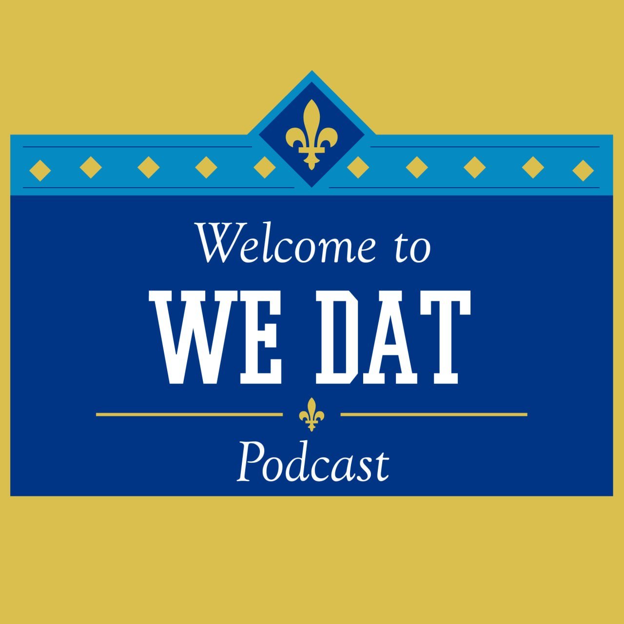 We Dat Podcast
